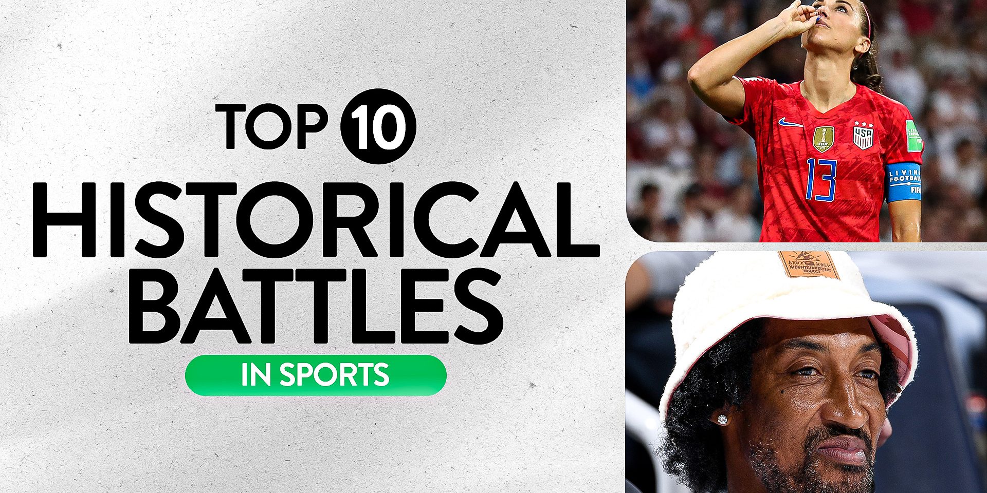 Name a famous historical battle: 10 of the best in sports history