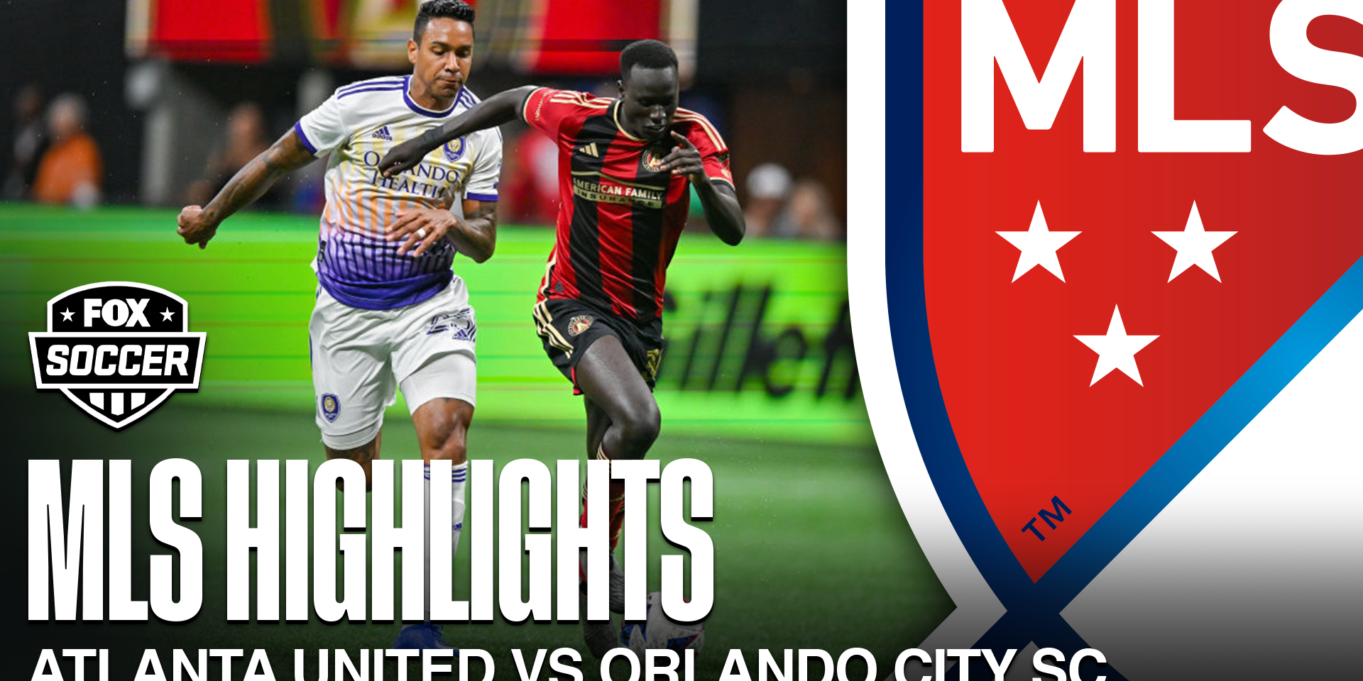 Atlanta United vs. Orlando City SC Highlights | MLS on FOX